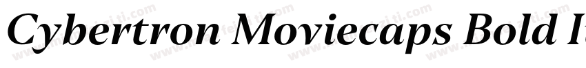Cybertron Moviecaps Bold Italic字体转换
